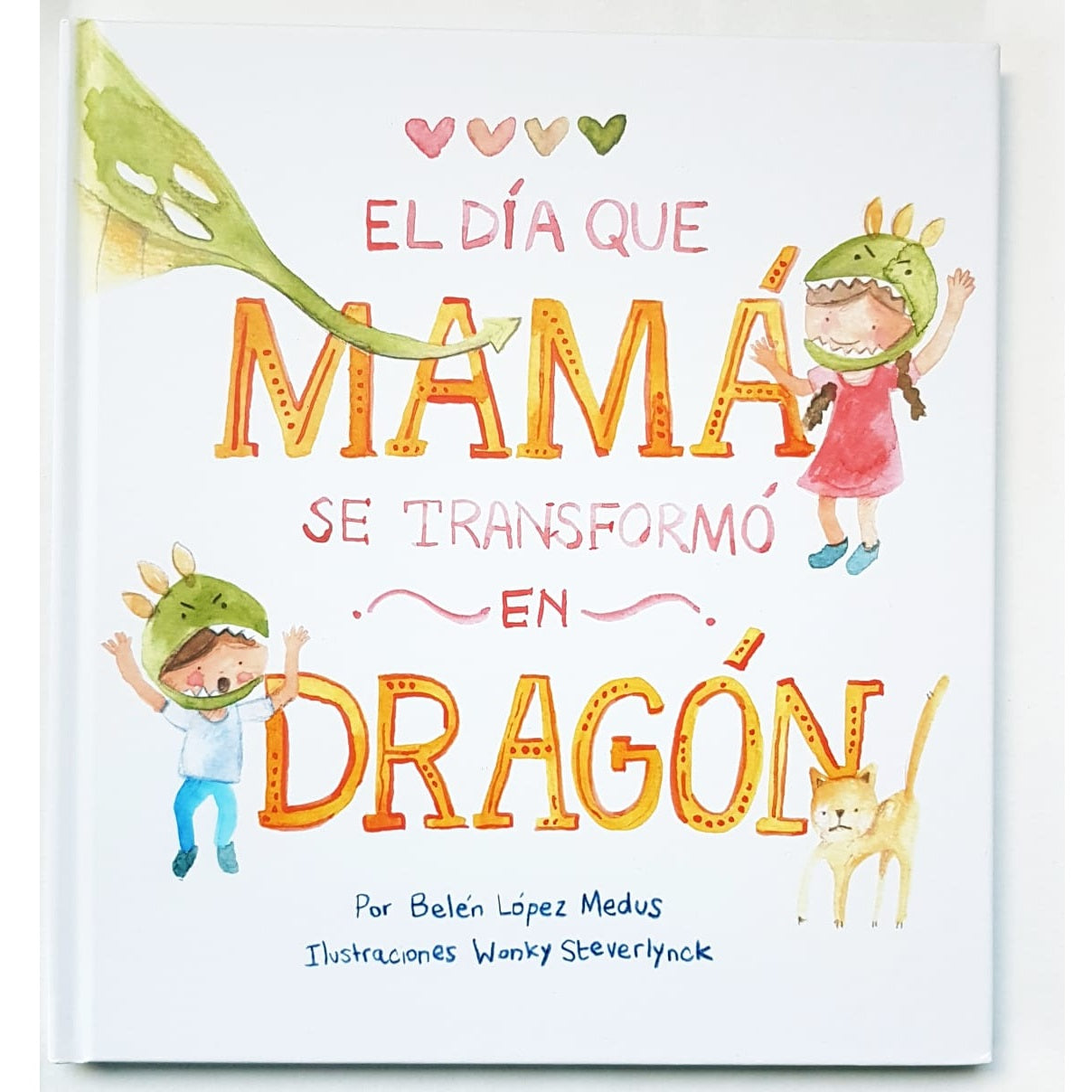 El día que Mamá se transformó en Dragón El día que Mamá se transformó en Dragón